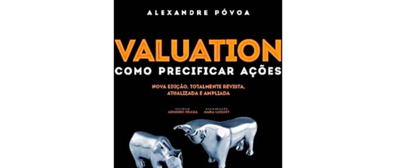 Valuation - como Precificar Ações, um breve resumo